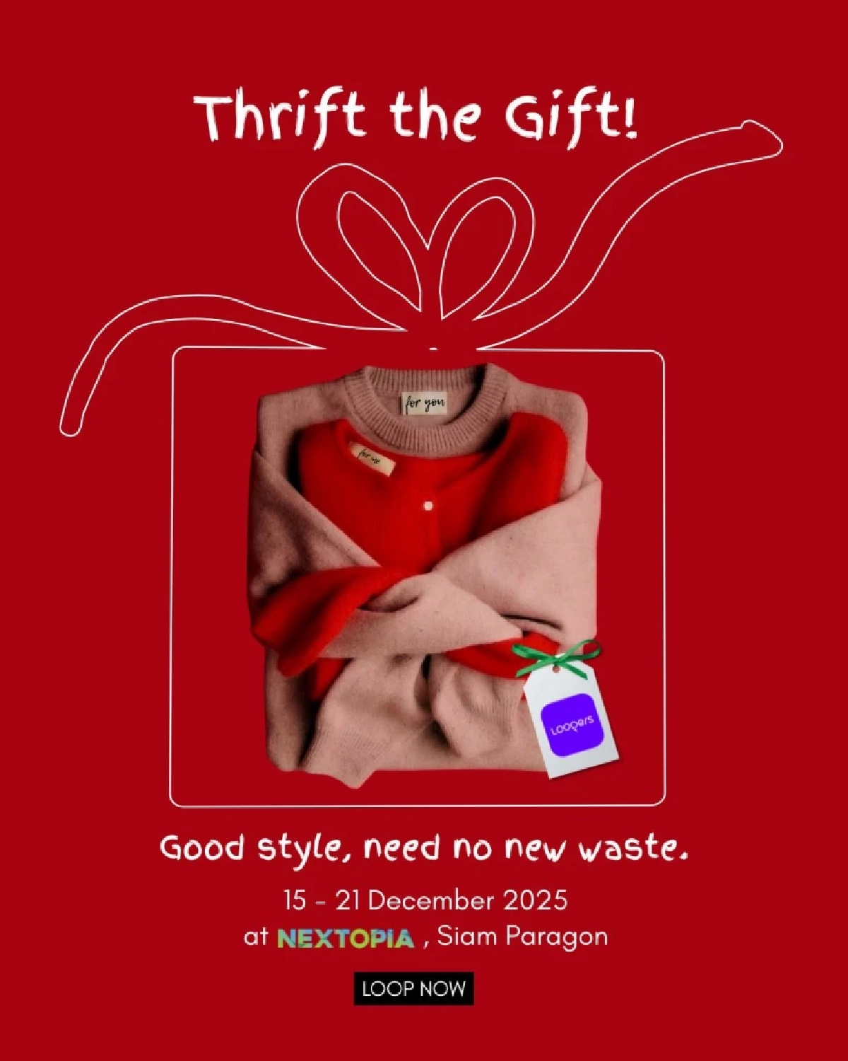 Loopers ชวนช็อป เสื้อผ้า-ไอเทมมือสอง เป็นของขวัญปีใหม่ที่ใส่ใจโลก